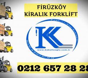 Firuzköy Kiralık Forklift